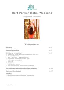 Hart Verwen Detox Weekend Uitgebreide Informatie ! Inhoudsopgave: Inleiding