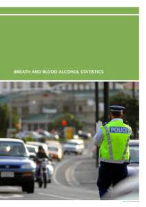 Motor Vehicle Crashes in New Zealand[removed]Breath and blood alcohol statistics