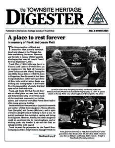 FALL & WINTERPublished by the Townsite Heritage Society of Powell River A place to rest forever In memory of Frank and Jessie Flett