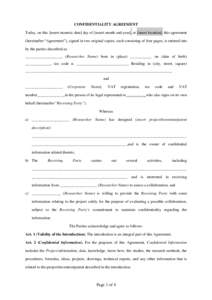 CONFIDENTIALITY AGREEMENT Today, on this [insert numeric date] day of [insert month and year], at [insert location], this agreement (hereinafter “Agreement”), signed in two original copies, each consisting of four pa