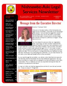 Nishnawbe-Aski Legal Services Newsletter INSIDE THIS ISSUE:  N I S H N A W B E - A S K I