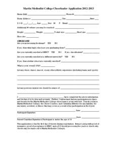 Martin Methodist College Cheerleader Application[removed]Name (full):________________________________________ Phone #:__________________________ Home Address: ________________________________City:______________________