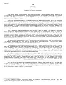 Appendix A 2096 APPENDIX A: SAMPLING DESIGN & WEIGHTING In the original National Science Foundation grant, support was given for a modified probability sample. Samples for the