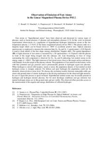 Observation of Emission of Fast Atoms in the Linear Magnetized Plasma Device PSI-2 C. Brandta, O. Marchuka, A. Pospieszczyka, S. Brezinseka, M. Reinharta, B. Unterberga a  Forschungszentrum Jülich GmbH,