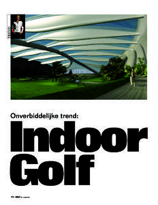 Trend  Indoor Golf Onverbiddelijke trend: