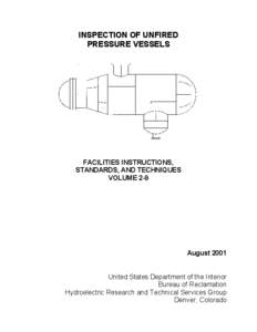 INSPECTION OF UNFIRED PRESSURE VESSELS FACILITIES INSTRUCTIONS, STANDARDS, AND TECHNIQUES VOLUME 2-9