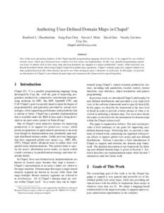 Authoring User-Defined Domain Maps in Chapel∗ Bradford L. Chamberlain Sung-Eun Choi Steven J. Deitz David Iten Cray Inc. chapel 