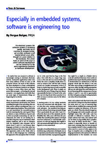 TOOLS & SOFTWARE  Especially in embedded systems, software is engineering too By Fergus Bolger, PRQA