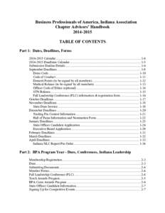 Business Professionals of America, Indiana Association Chapter Advisors’ Handbook[removed]TABLE OF CONTENTS Part 1: Dates, Deadlines, Forms[removed]Calendar .........................................................