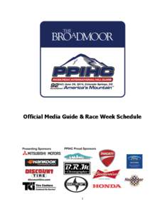 Official Media Guide & Race Week Schedule  1 The Broadmoor Pikes Peak International Hill Climb (PPIHC) is a long-standing tradition in Colorado Springs and the second oldest motor sports event in the United States. An a