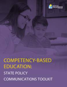 COMPETENCY-BASED EDUCATION: STATE POLICY COMMUNICATIONS TOOLKIT  ABOUT EXCELINED