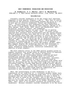 BEEF TENDERNESS: REGULATION AND PREDICTION M. Koohmaraie, T. L. Wheeler, and S. D. Shackelford USDA-ARS U. S. Meat Animal Research Center, Clay Center, NE[removed]Introduction Consumers consider tenderness to be the single