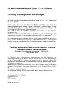 Der Abwasserzweckverband Apolda (AZVA) informiert  Förderung vollbiologischer Kleinkläranlagen Die neue Thüringer Fördermittelrichtlinie hierfür wurde am[removed]erlassen und gilt bis[removed]Damit werden die