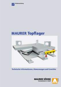 MAURER Topﬂager  Technische Informationen, Abmessungen und Gewichte Festes Topﬂager TF