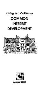 Housing / Community development / Homeowner association / Sociology / Condominium / Davis-Stirling Common Interest Development Act / Board of directors / Common-interest development / By-law / Law / Structure / Community-based organizations