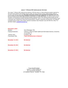 James T. Willerson MD Cardiovascular Seminars The James T. Willerson MD Cardiovascular Seminar (JTWCVS) series is a multi‐institutional program organized by the Texas Heart Institute, MD Anderson Cancer Center, and The