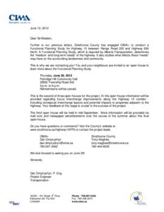 June 12, 2012  Dear Sir/Madam, Further to our previous letters, Strathcona County has engaged CIMA+ to conduct a Functional Planning Study for Highway 15 between Range Road 220 and Highway 830 North. A Functional Plannin