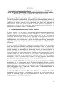 ANNEXE 2 : Présentation des dispositions de droit pénal issues de l’ordonnance n° du 11 janvier 2012 portant simplification, réforme et harmonisation des dispositions de police administrative et de police j