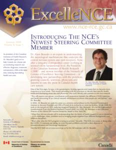 www.nce-rce.gc.ca Summer 2009 Volume 4, Issue 1 As president of the Canadian Institutes of Health Research,