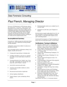 Data Forensics Consulting  Paul French, Managing Director Paul came to NTI Breakwater in 1999 following a thirteen year career in the U. S. Air Force. At the Air Force, he performed diverse roles in felony crime investig