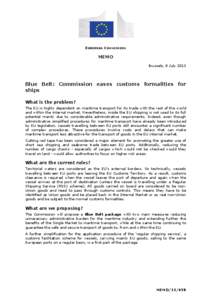 EUROPEAN COMMISSION  MEMO Brussels, 8 July[removed]Blue Belt: Commission eases customs formalities for