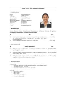 RESUME: ASSOC. PROF. DR.SRIMALA SREEKANTAN  1. PERSONAL DATA: Name: IC No: Nationality: