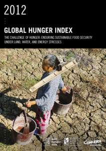 Nutrition / Global Hunger Index / International Food Policy Research Institute / Food security / Hunger / Food and Agriculture Organization / Welthungerhilfe / GHI / Malnutrition / Food politics / Food and drink / Development