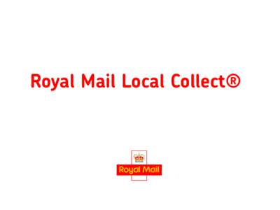 Royal Mail Local Collect®  • • • •