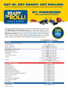 GET IN. GET READY. GET ROLLING. NOW’S the season to save on equipment built new holland smart.