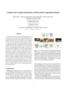 Unsupervised Learning of Dictionaries of Hierarchical Compositional Models Jifeng Dai1,4 , Yi Hong2 , Wenze Hu3 , Song-Chun Zhu4 , and Ying Nian Wu4 1 Tsinghua University, China  2