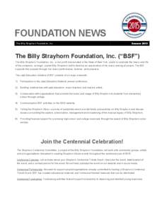FOUNDATION NEWS The Billy Strayhorn Foundation, Inc. Summer[removed]The Billy Strayhorn Foundation, Inc. (“BSF”)
