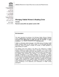 UNESCO REGISTER OF GOOD PRACTICES IN LANGUAGE PRESERVATION  Winnipeg Yiddish Women’s Reading Circle (Canada) Received: spring 2006; last updated: summer 2008
