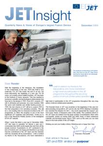 JETInsight Quarterly News & Views of Europe’s largest Fusion Device DecemberThe shutdown commenced on 26 October.