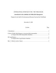 INTERNATIONAL MONETARY FUND / THE WORLD BANK Amendments to the Guidelines for Public Debt Management Prepared by the Staffs of the International Monetary Fund and the World Bank November 25, 2003