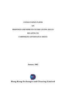 CONSULTATION PAPER ON PROPOSED AMENDMENTS TO THE LISTING RULES RELATING TO CORPORATE GOVERNANCE ISSUES