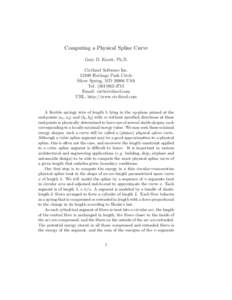 Computing a Physical Spline Curve Gary D. Knott, Ph.D. Civilized Software IncHeritage Park Circle Silver Spring, MDUSA Tel: (