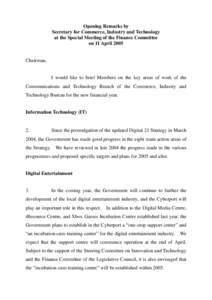 Opening Remarks by Secretary for Commerce, Industry and Technology at the Special Meeting of the Finance Committee on 11 April[removed]Chairman,