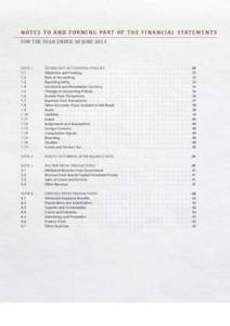 N o t e s to a n d f o r m i n g pa rt o f t h e F i n a n c i a l S tat e m e n t s For the Year Ended 30 June 2013 Note 1	 Significant Accounting Policies .   .   .   .   .   .   .   .   .   .   .   .   .   .   .   .  