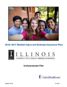 2016–2017 Student Injury and Sickness Insurance Plan Designed Especially for the Students of School Name or logo  Undergraduate Plan