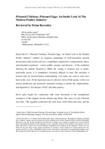 Journal for Critical Animal Studies, Volume VIII, Issue 1/2, 2010 (ISSN1948-352X)  Prisoned Chickens, Poisoned Eggs: An Inside Look At The Modern Poultry Industry1 Reviewed by Dylan Ravenfox2 All my pretty ones?