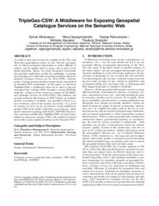 TripleGeo-CSW: A Middleware for Exposing Geospatial Catalogue Services on the Semantic Web Spiros Athanasiou§ Nikos Georgomanolis§ Kostas Patroumpas†,§ §