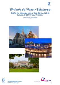 Sinfonía de Viena y Salzburgo Salidas los miércoles entre el 6 de Mayo y el 28 de Octubre dedías/4 noches) (mínimo 2 personas)  Un producto de