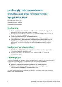 Local supply chain responsiveness, limitations and areas for improvement – Nyngan Solar Plant Knowledge type: Construction Knowledge category: Technical Technology: Solar photovoltaic