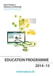 Educating doctors, improving care.  EDUCATION PROGRAMME 2014 –15 i