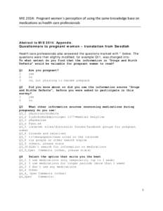 MIE 2014: Pregnant women´s perception of using the same knowledge base on medications as health care professionals Abstract to MIEAppendix.  Questionnare to pregnant women – translation from Swedish