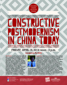 MODERN CHINA LECTURE SERIES Co-Sponsors: History Department, History Club, Intellectual Life Fund, University Diversity Committee, Pfau Library, the College of Social and Behavioral Sciences, and the College of Extended 