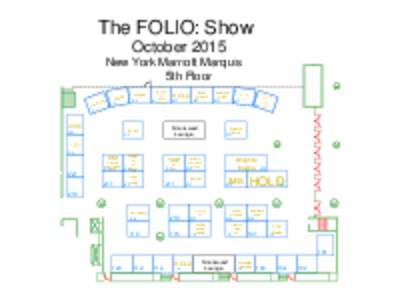 The FOLIO: Show October 2015 New York Marriott Marquis 5th Floor mbers