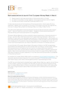 EBF_013123  Brussels, 10 February 2015 Press release Bank associations to launch first European Money Week in March
