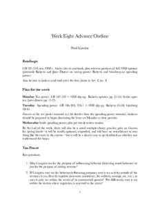 Week Eight Advance Outline Paul Gowder Readings: CB, less NFIB v. Sebelius bits in casebook, plus relevant portions of full NFIB opinion (primarily Roberts and Joint Dissent on taxing power; Roberts and Ginsburg 