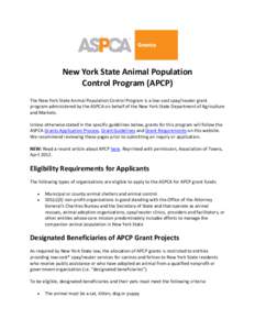 New York State Animal Population Control Program (APCP) The New York State Animal Population Control Program is a low-cost spay/neuter grant program administered by the ASPCA on behalf of the New York State Department of